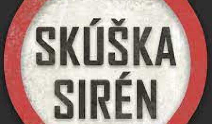 Fotka - Pokyn na preskúšanie sirén!